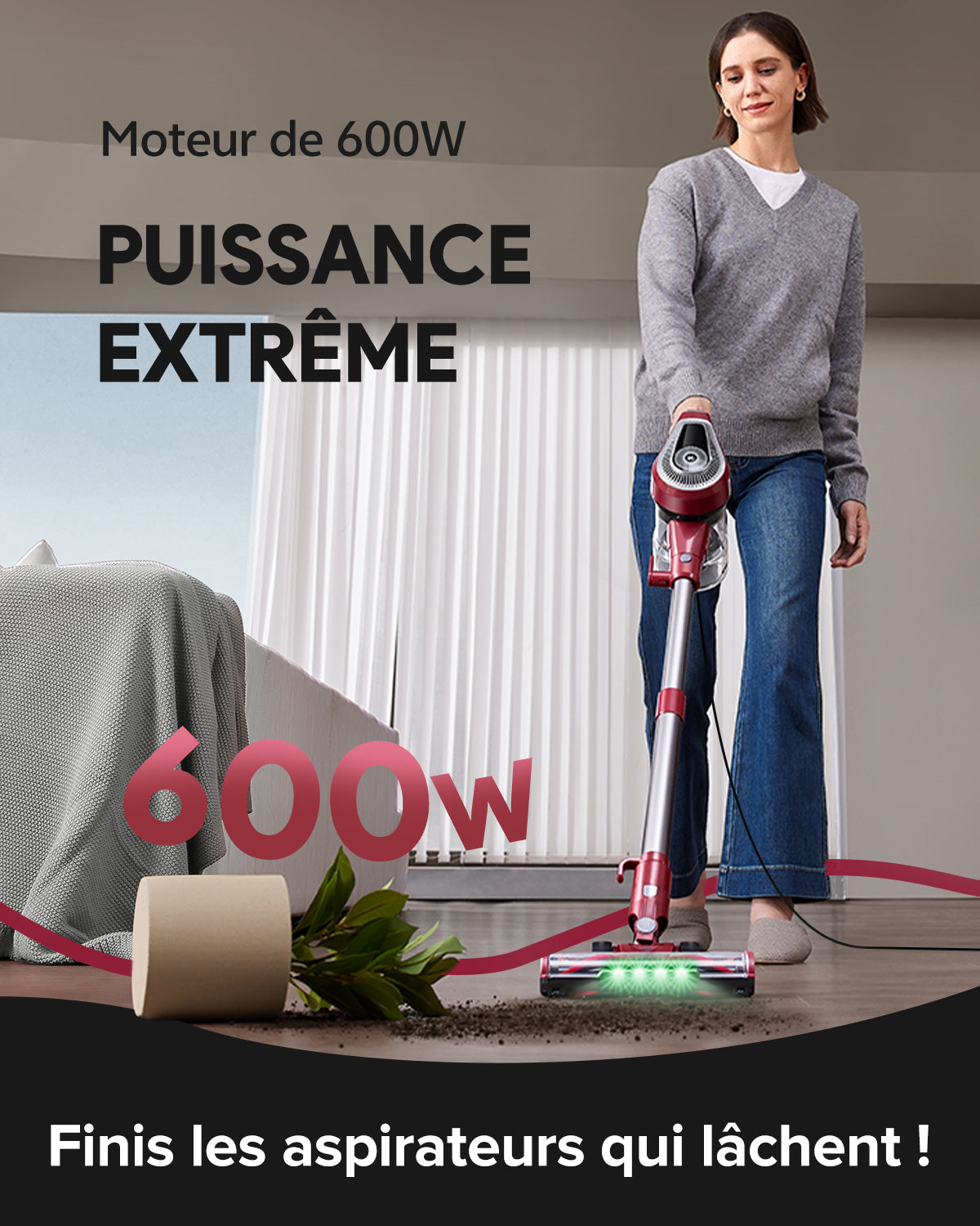 Woman using a vacuum cleaner with text highlighting 600W power and cleaning capabilities.