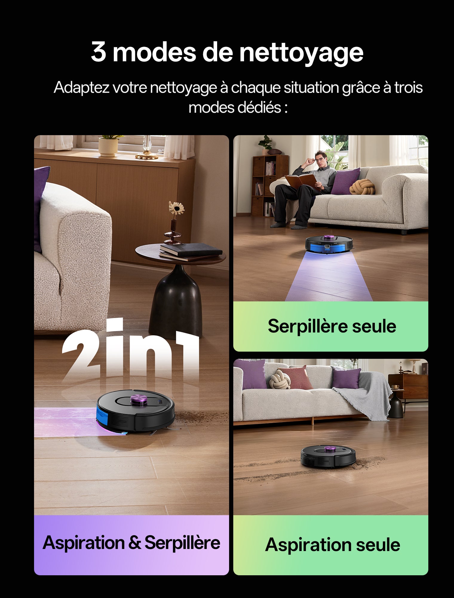 Infographie présentant les 3 modes de nettoyage du robot aspirateur Cleanova dans un intérieur domestique. Le robot est montré sur un parquet avec canapé et table. Les modes illustrés sont : 'Serpillère seule' (icône de goutte d'eau), 'Aspiration & Serpillère' (icône combinant vent et goutte) et 'Aspiration seule' (icône de vent). Le titre principal indique 'Adaptez votre nettoyage à chaque situation'.